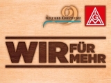 IG Metall Tarifrunde Holz und Kunststoff 2015/2016: Wir fuer mehr